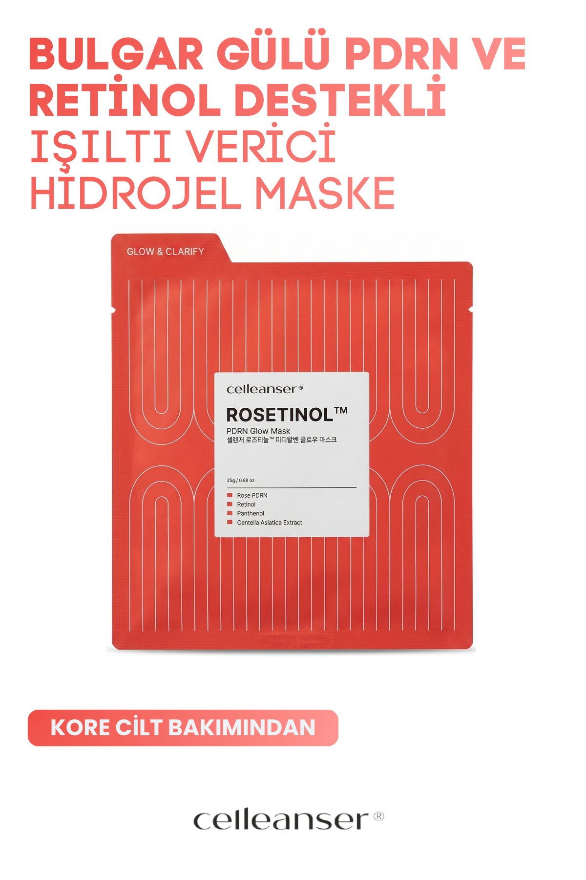 CELLEANSER ROSETINOL Bulgar Gülü PDRN & Retinol Aydınlatıcı Kore Hidrojel Maske - Yenileyici ve Işıltı Verici Cilt Bakımı