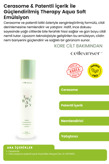 CELLEANSER Cerasome & Patentli İçerik İle Güçlendirilmiş Nemlendirici ve Yatıştırıcı Therapy Aqua Soft Emülsiyon